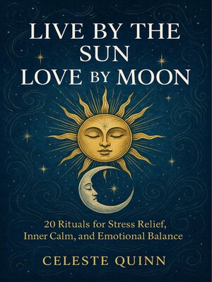 cover image of Live by the Sun, Love by the Moon